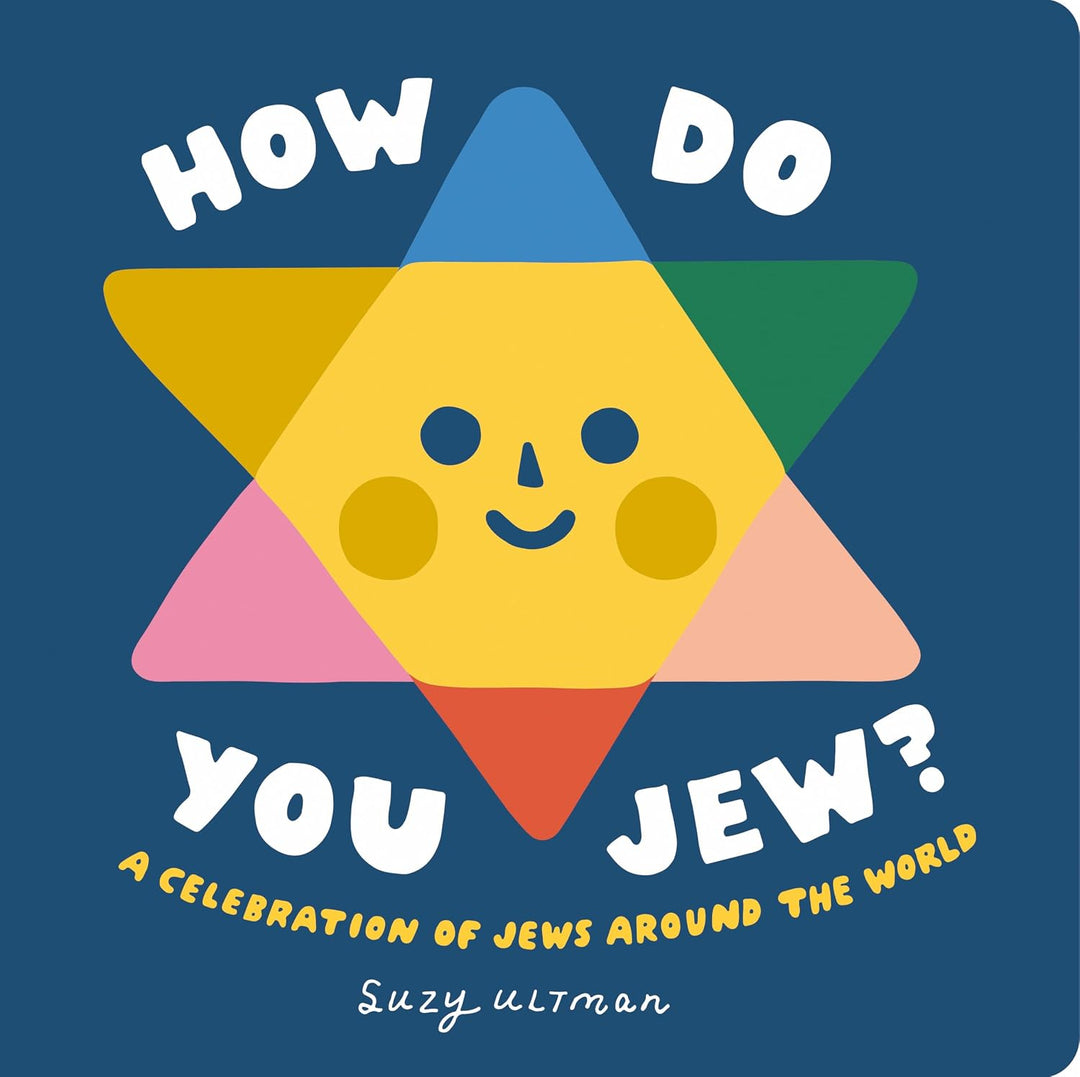 How Do You Jew?: A Celebration of Jews Around The World